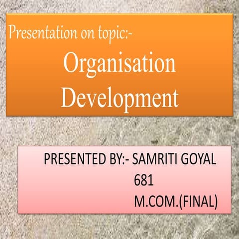 Organisation change and development