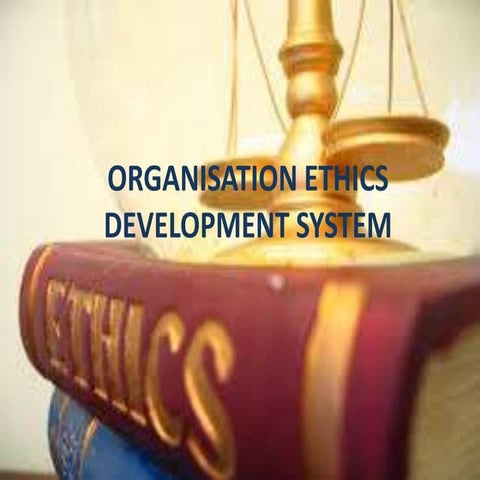 Organisation ethics development system