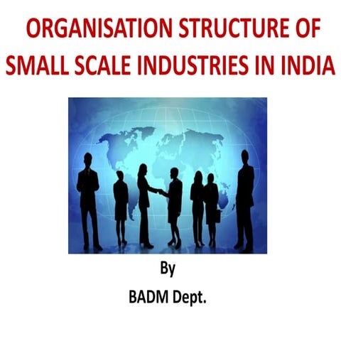 Organisation structure of small scale industries in india