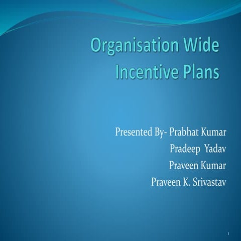 Organisationwideincentiveplans 131203054141-phpapp02 (1)