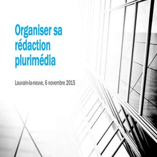 Organiser sa rédaction plurimédia