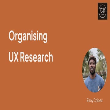 Organising UX Research