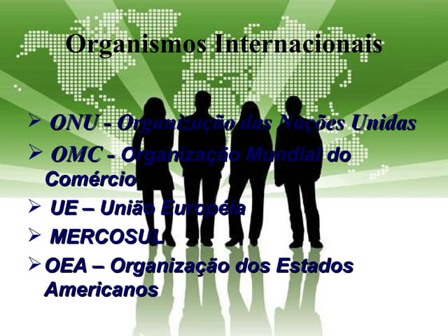 Organizações Mundiais e Internacionais Regionais - 8º ano.pptx