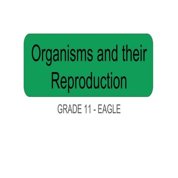 Organisms and their reproduction.pptx