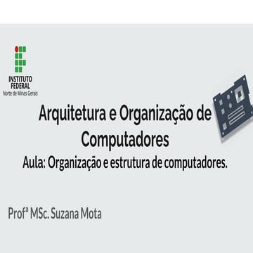 Organizacao e estrutura de Computadores