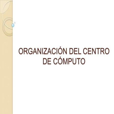 Organización Del Centro De Cómputo | PPTX