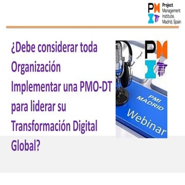 ¿Debe considerar toda Organización Implementar una PMO-DT para liderar su Transformación Digital Global?