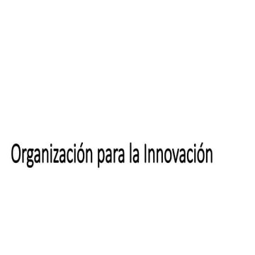 Presentacion de Organización para la Innovación
