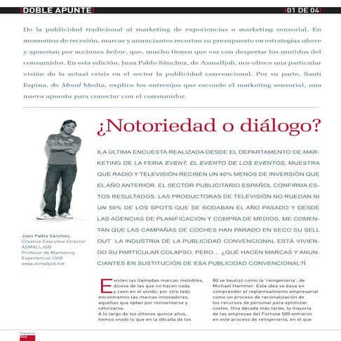 ¿Notoriedad o diálogo?