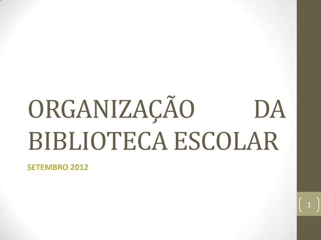 Organização da biblioteca escolar