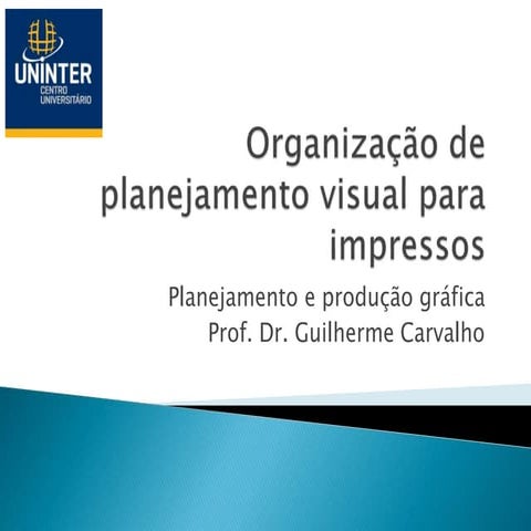 Organização e planejamento visual para impressos | PPTX