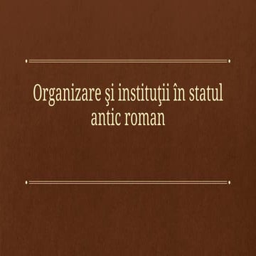 Organizare_si_institutii_in_statul_antic.pptx