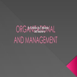 ORGANIZATIONAL AND MANAGEMEEEEEEEEEEEEEEEEEEENT.pptx