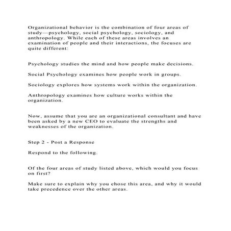 Organizational behavior is the combination of four areas of study—ps.docx
