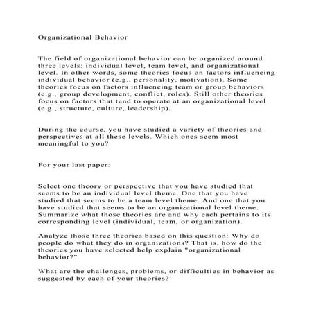 Organizational BehaviorThe field of organizational behavior ca.docx