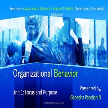 Organizational behavior - Unit 1 : Focus and Purpose 