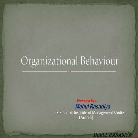Organizationalbehaviour 120626122600-phpapp02