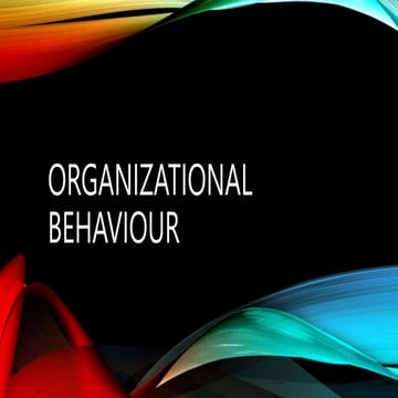 organizational behaviour and group dynamics.pptx