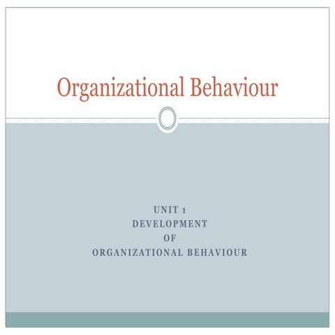 Organizational behaviour lession 1 development of ob