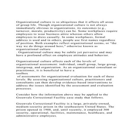 Organizational culture is so ubiquitous that it affects all area.docx