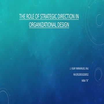 The Role Of Strategic Direction In Organizational design | PPTX