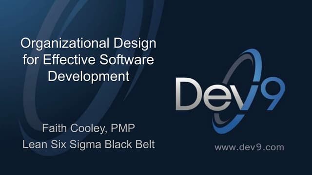 Organizational Design for Effective Software Development