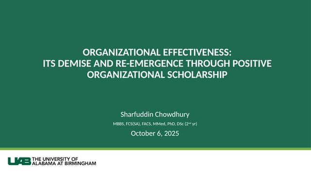ORGANIZATIONAL EFFECTIVENESS:ITS DEMISE AND RE-EMERGENCE THROUGH POSITIVE ORG...