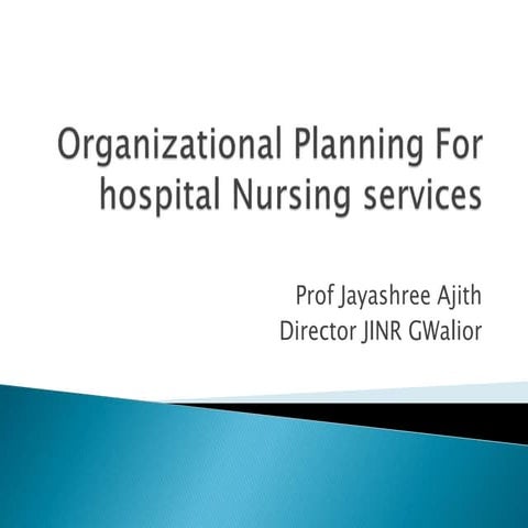 Organizational planning for hospital nursing services