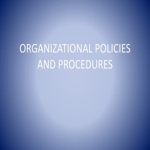 Organizational policies and procedures