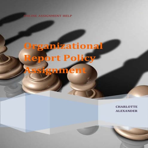 Organizational report policy