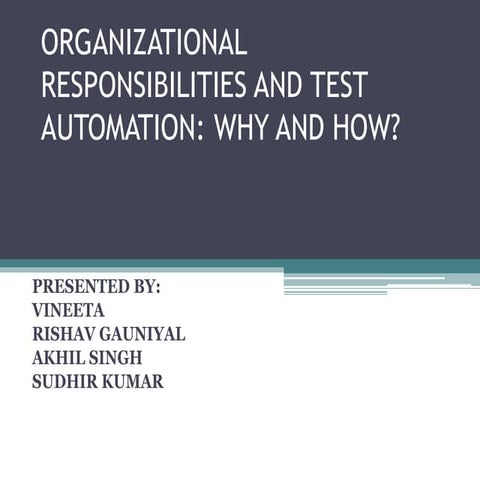 Organizational responsibilities and test automation