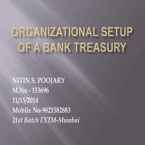 Organizational setup of a bank treasury