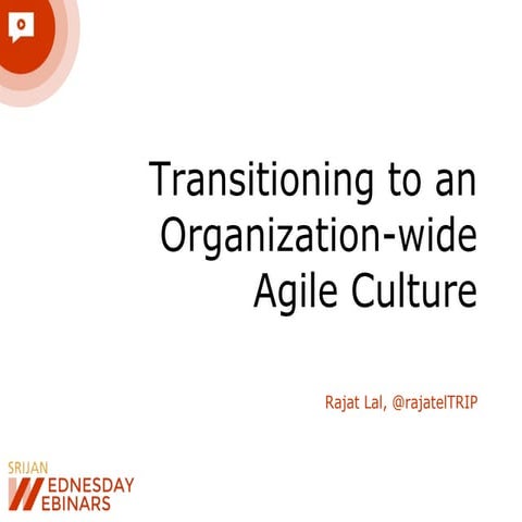 [Srijan Wednesday Webinars] Transitioning to an Organization-wide Agile Culture