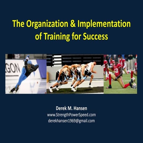 The Basic Organization and Implementation of Training - Derek Hansen