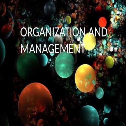 organizationandmanagement-130120023855-phpapp02-2-1.pptx