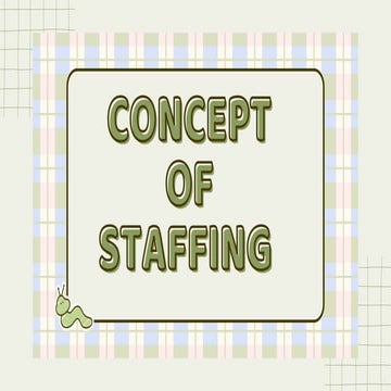 Concept of Staffing and Recruiting and HR