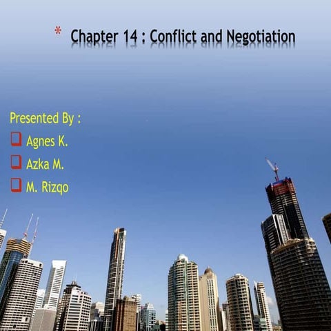 Organization Behavior - Ch 14 Conflict & Negotiation