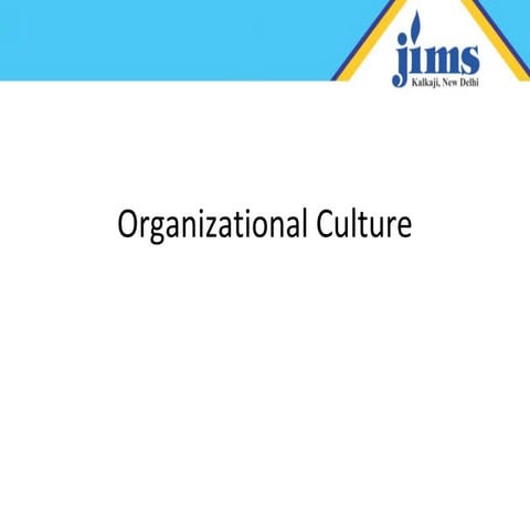 ORGANIZATION CULTURE, IT INLUDES MEANING, FEATURES, TYPES