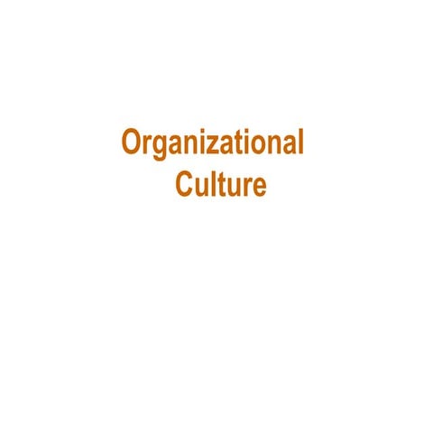 Organization Culture Organization Culture.ppt