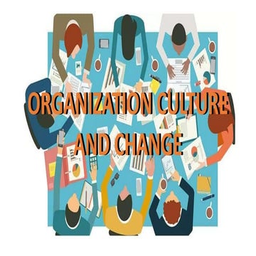 Organization culture and change