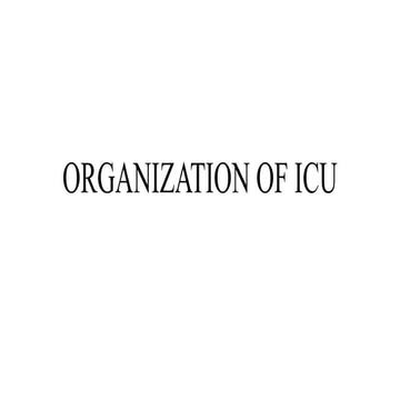 ORGANIZATION OF ICU And Management .pptx