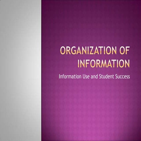 Organization of information