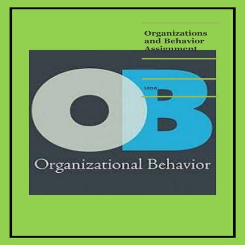 Organizations and behavior assignment