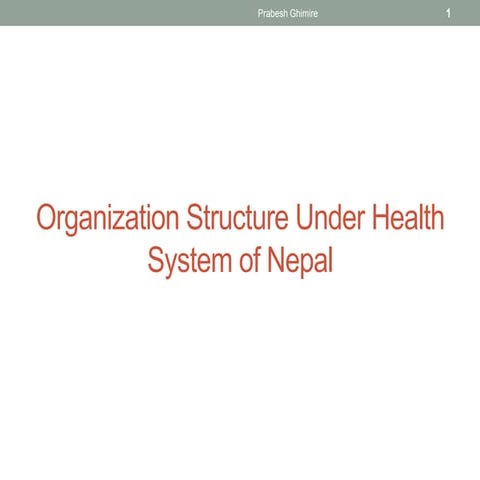 Organogram/ Organization Structure of Nepalese Health System (Updated- Nov 2021)