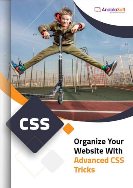 Organize Your Website With Advanced CSS Tricks