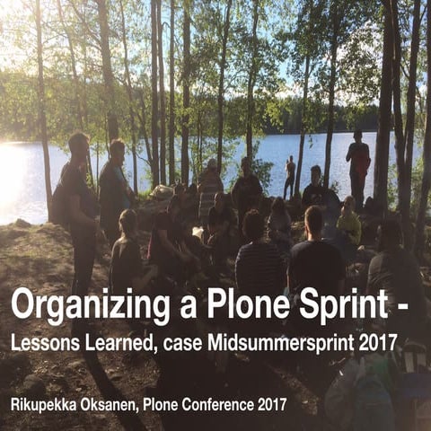 Organizing a Plone Sprint -  Lessons Learned, Case Midsummersprint 2017