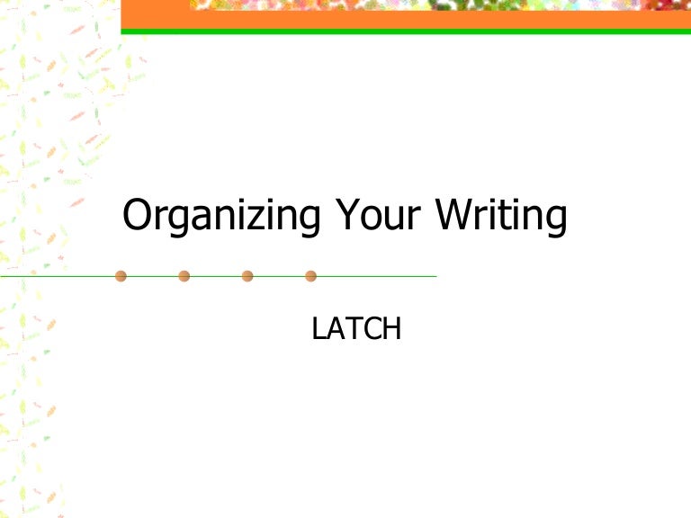Organizing Your Writing