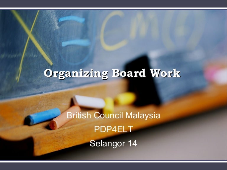 Organizing board work