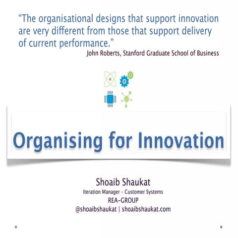 Organizing for innovation