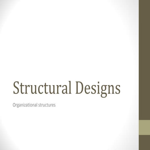 Organizingin the 21st century  structural designs 